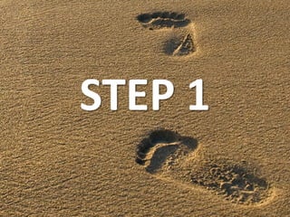 STEP 1
 