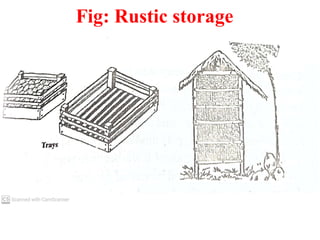 Fig: Rustic storage
 