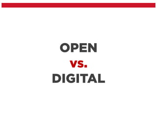 OPEN
vs.
DIGITAL
#oer4equity
 