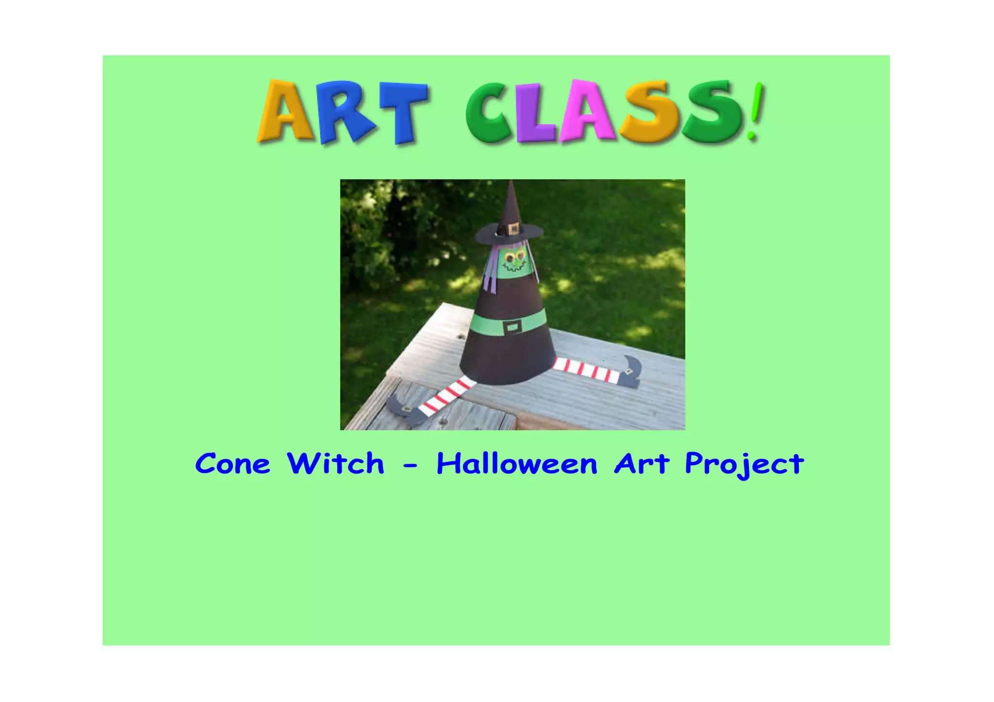 Cone Witch - Halloween Art Project
 