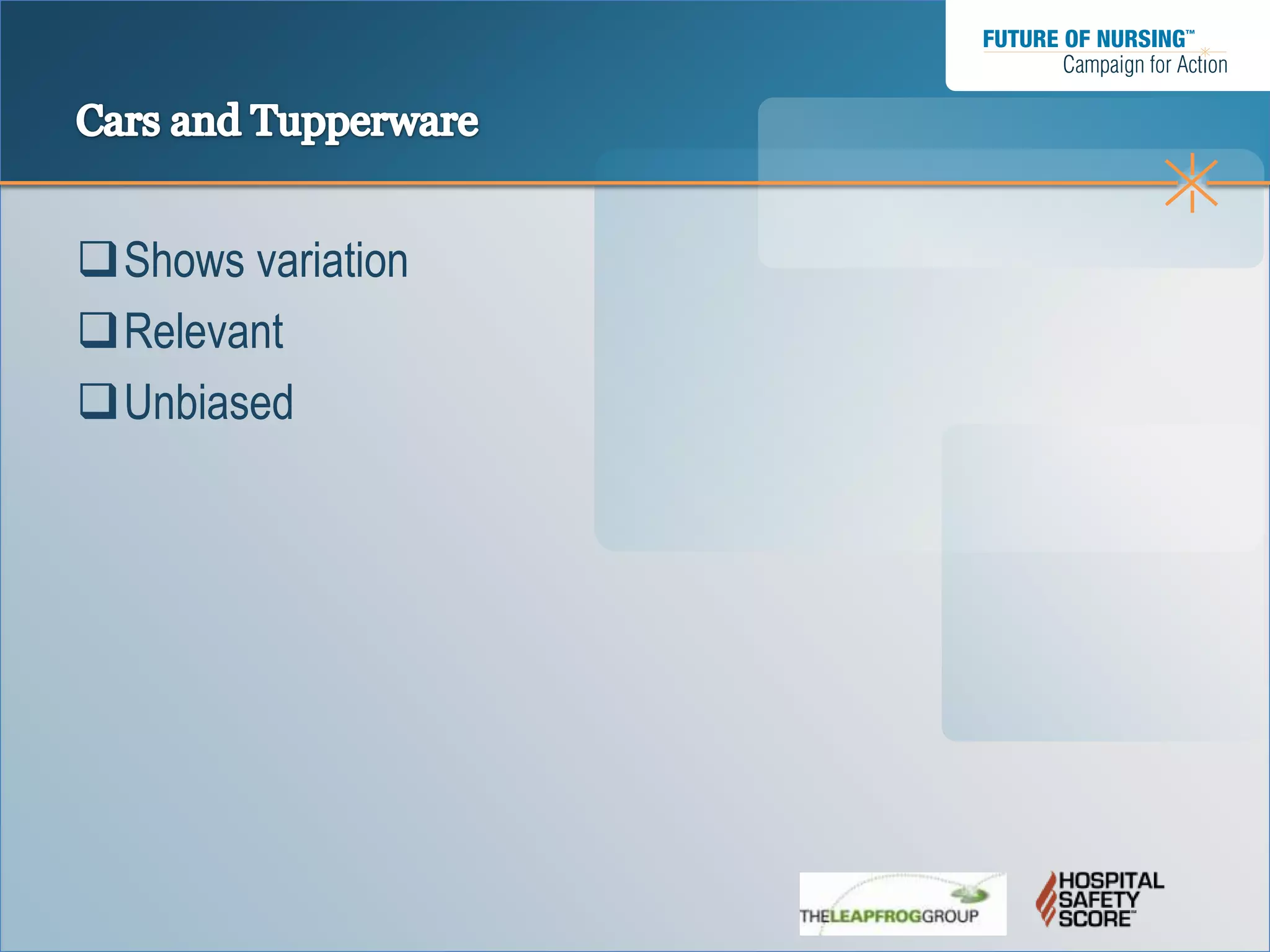 Shows variation
Relevant
Unbiased
 