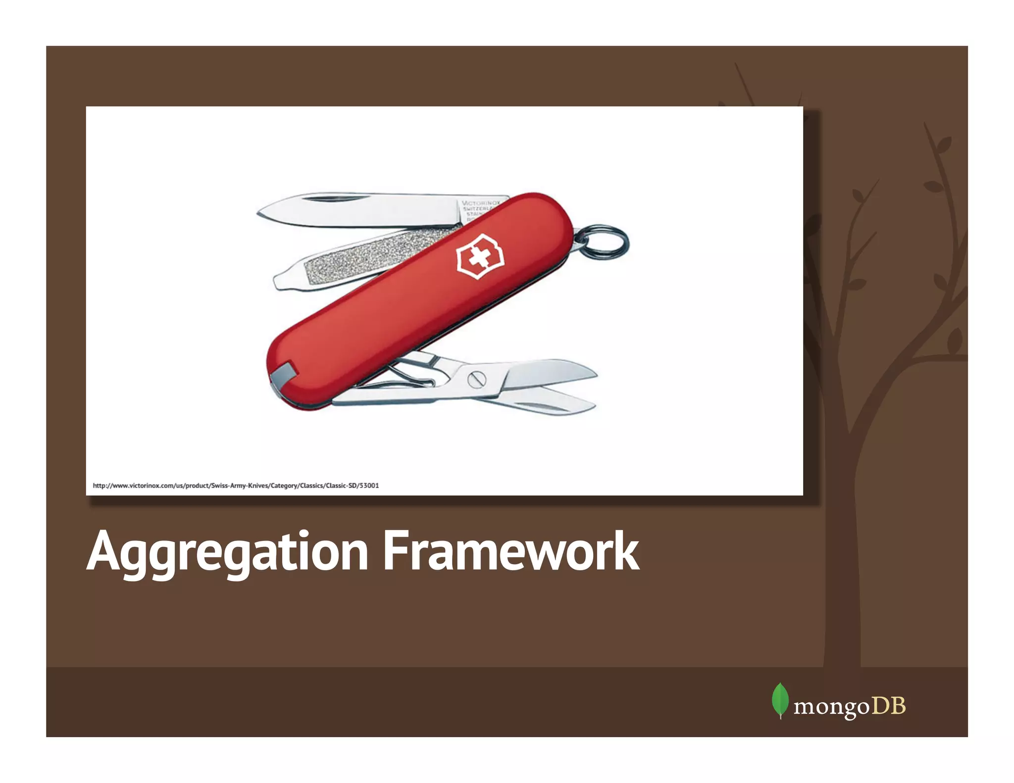 Aggregation Framework

 