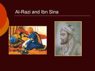Al-Razi and Ibn Sina 