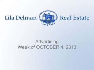 Advertising
Week of OCTOBER 4, 2013
 
