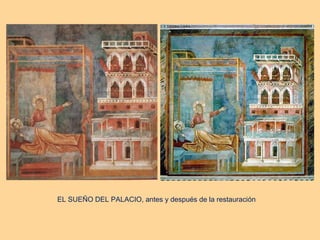 EL SUEÑO DEL PALACIO, antes y después de la restauración
 