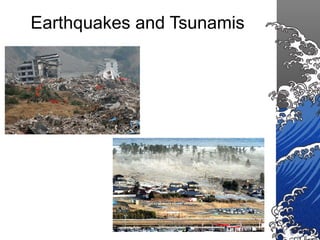 Earthquakes and Tsunamis 