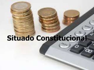 Situado Constitucional 
 