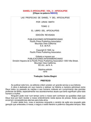 DANIEL E APOCALIPSE - VOL. 2 – APOCALIPSE
                             [Clique na palavra ÍNDICE]

                 LAS PR...