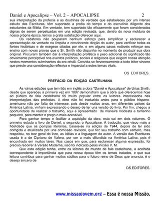 Daniel e Apocalipse – Vol. 2 – APOCALIPSE                                             2
sua interpretação da profecia e as...