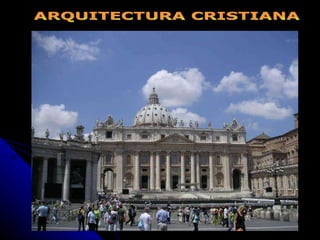ARQUITECTURA CRISTIANA 