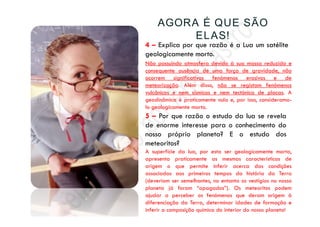 AGORA É QUE SÃO
ELAS!
 