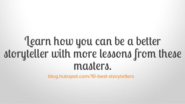 10 Of The World s Best Storytellers 10-of-the-world-s-best-storytellers