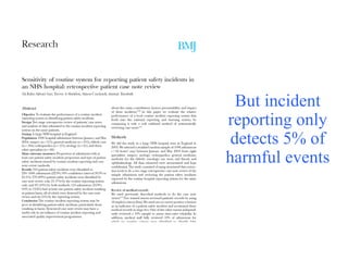 But incident 
reporting only 
detects 5% of 
harmful events 
 