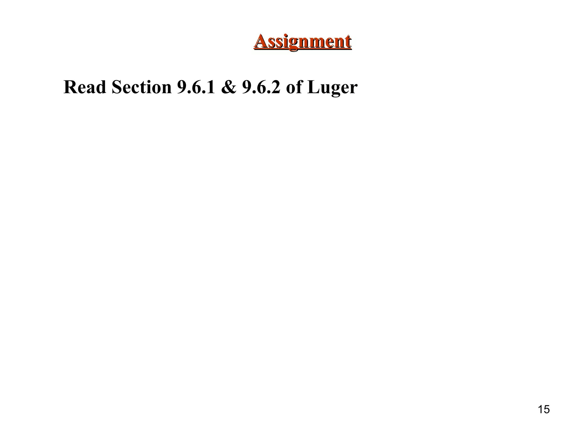 15 AssignmentAssignment Read Section 9.6.1 & 9.6.2 of Luger 
