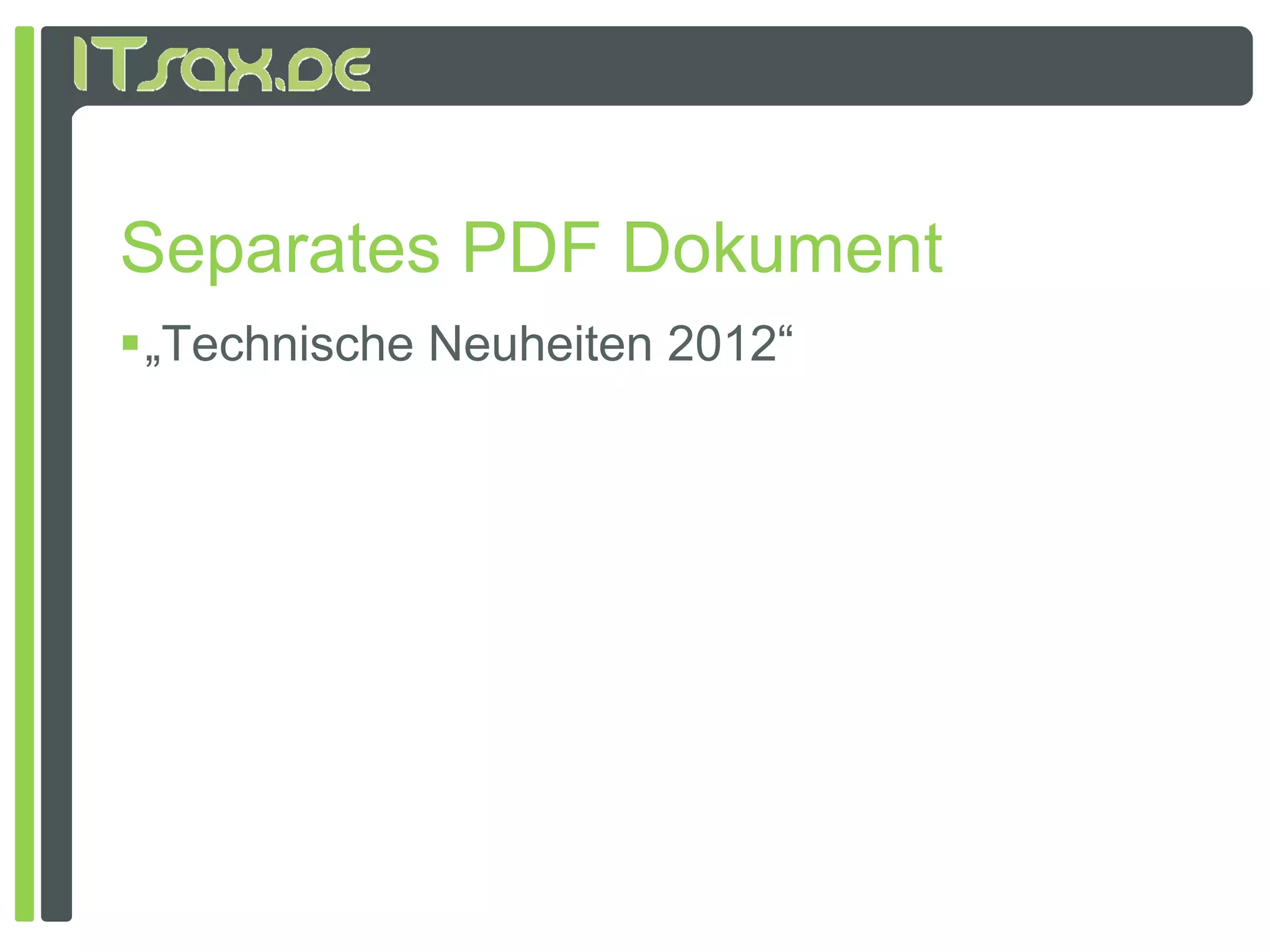 Separates PDF Dokument
„Technische Neuheiten 2012“
 