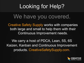 Looking for Help?
We have you covered.
Creative Safety Supply works with companies
both large and small to help them with ...
