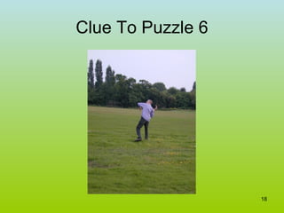 Clue To Puzzle 6 