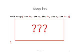 Merge Sort
อ. กิตตินันท์ น้1อยมณี 62
ลองทําด้วยตัวเองดูนะครับ
 