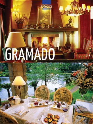 CidadeS




GRAMADO
 