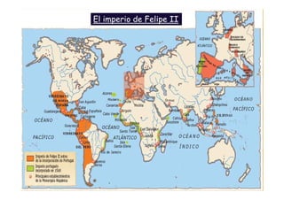 El imperio de Felipe II
 