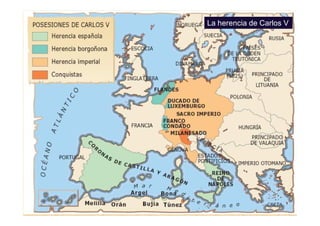 La herencia de Carlos V
 
