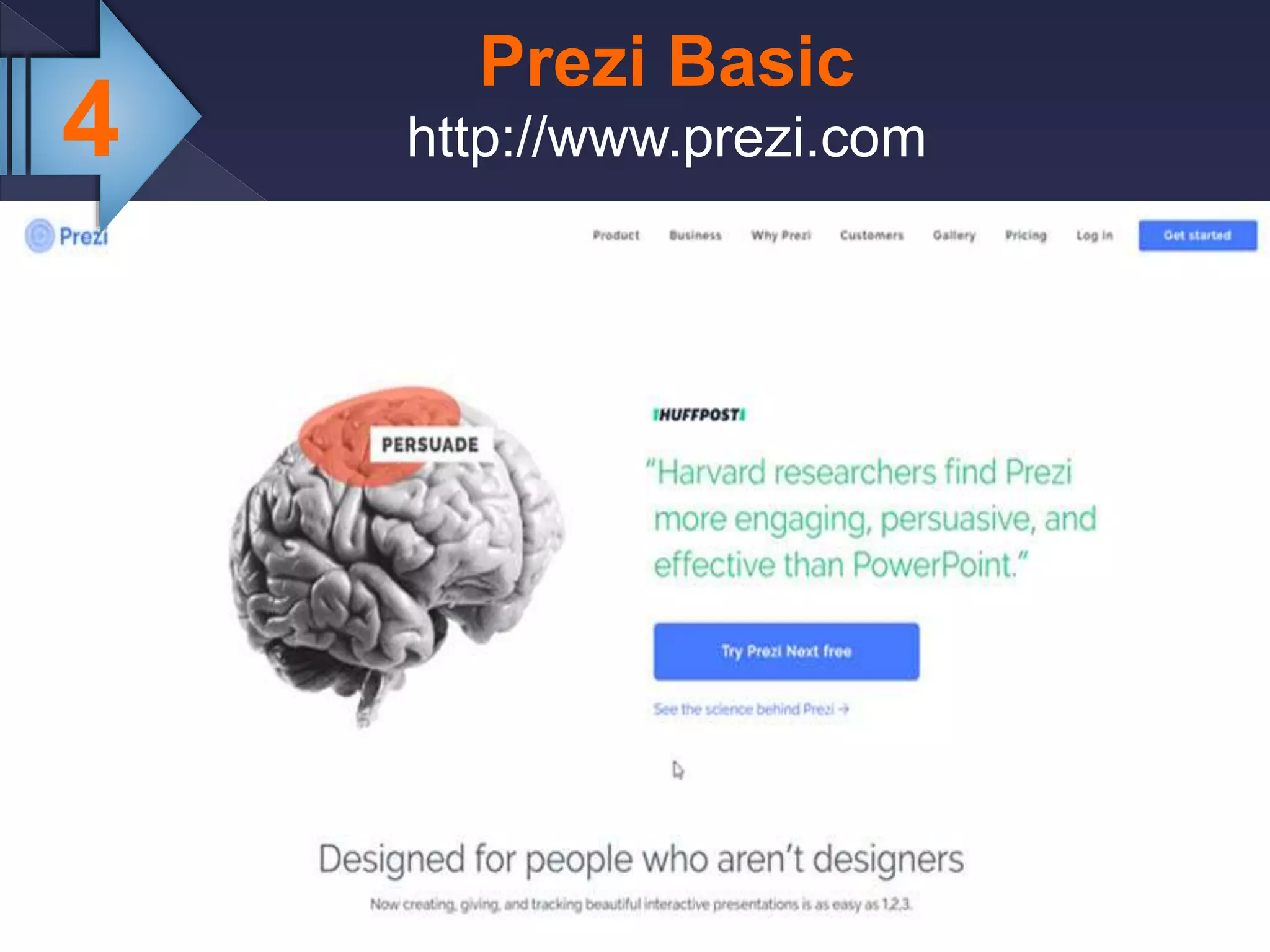 4
Prezi Basic
http://www.prezi.com
 