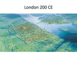 London 200 CE
 