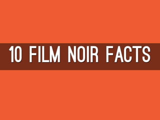 10 film-noir-facts