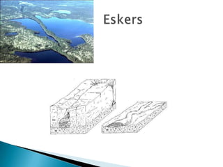 Eskers