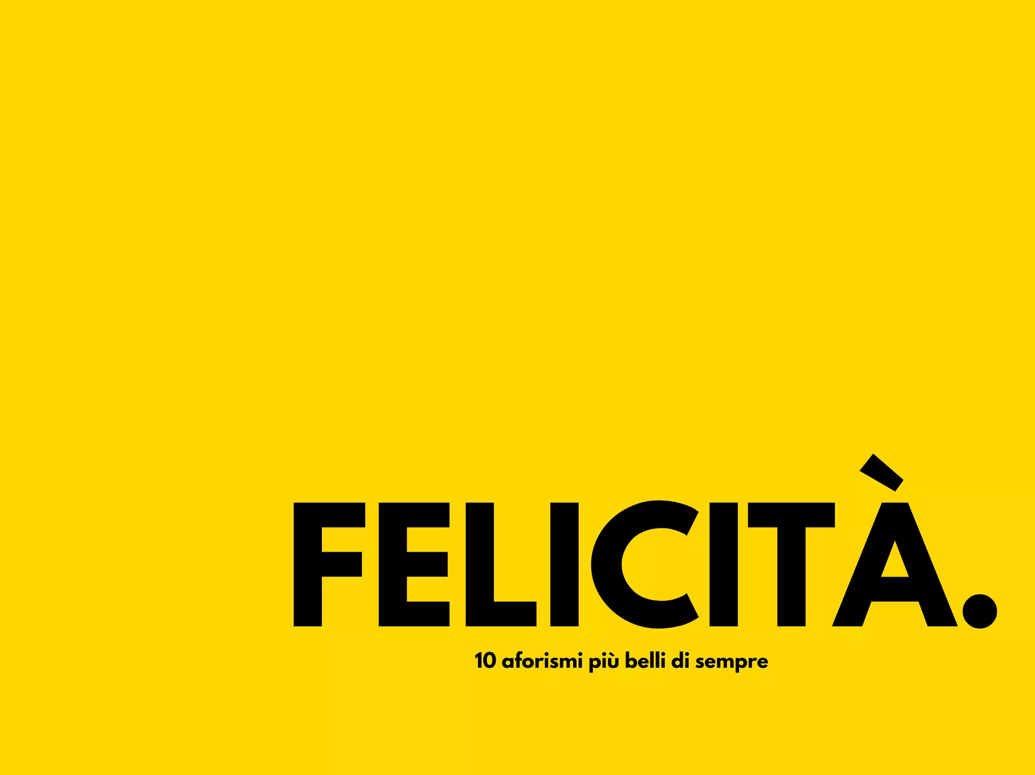 10 frasi e aforismi sulla Felicità | PPT