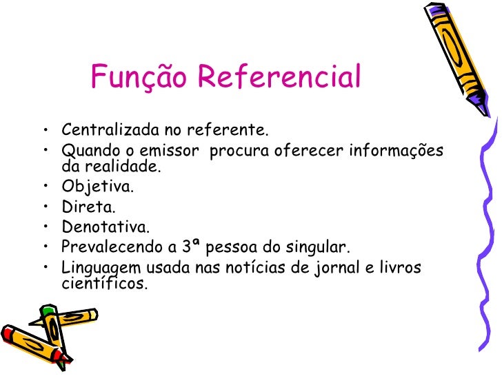 Qual É A Função Referencial? , Funções da linguagem: conceito, tipos ...