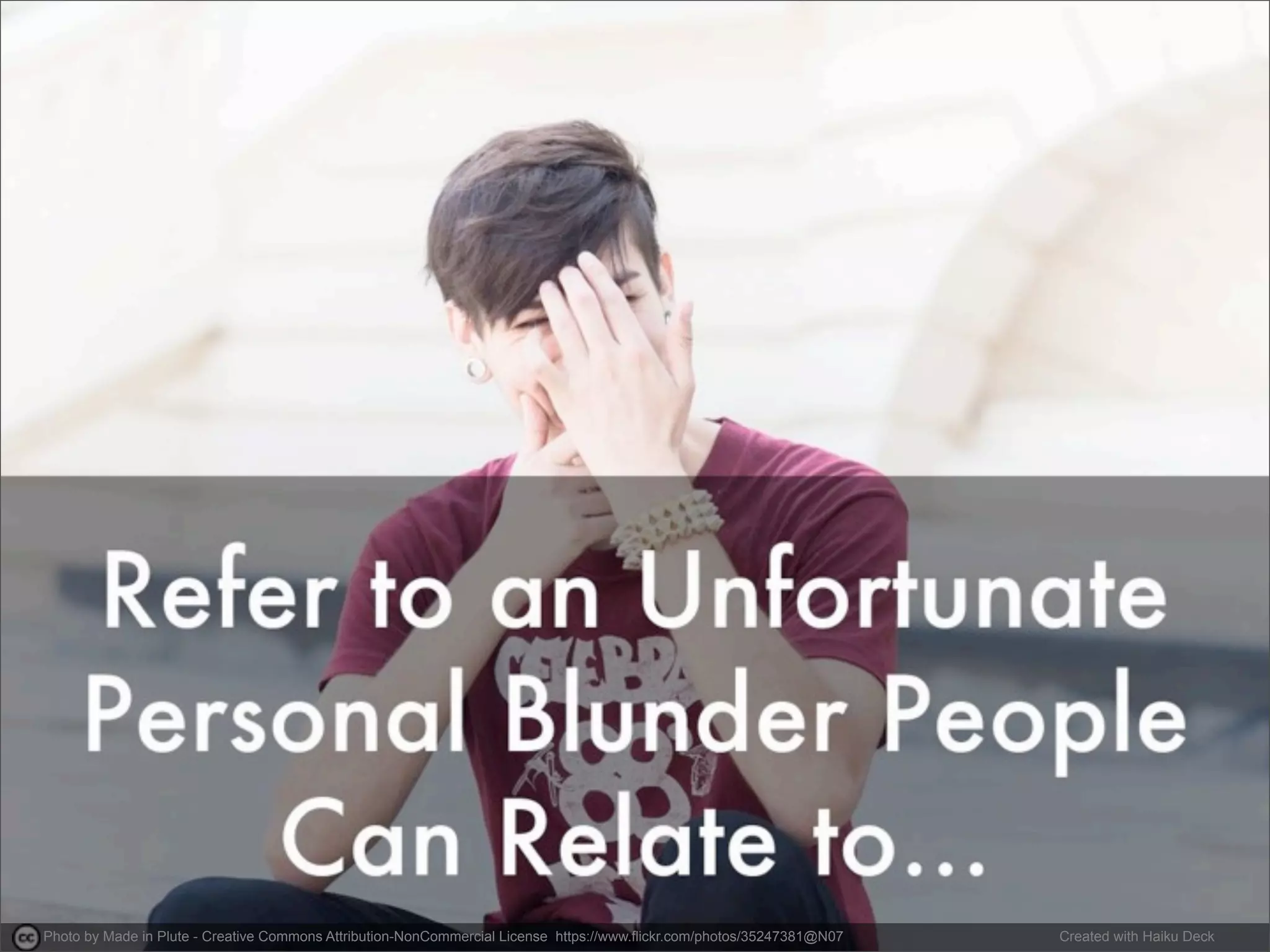 Photo by Made in Plute - Creative Commons Attribution-NonCommercial License https://www.flickr.com/photos/35247381@N07 Created with Haiku Deck 
 