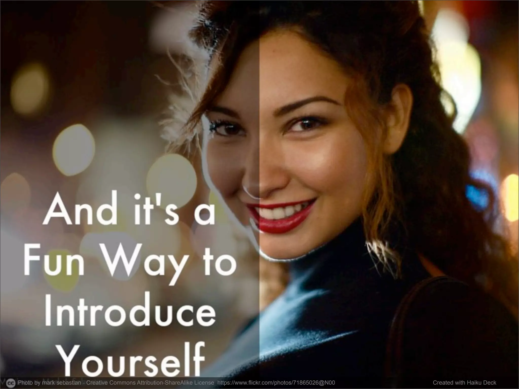 Photo by mark sebastian - Creative Commons Attribution-ShareAlike License https://www.flickr.com/photos/71865026@N00 Created with Haiku Deck 
 