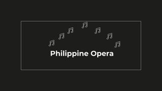 Philippine Opera
 