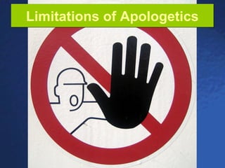Limitations of Apologetics 