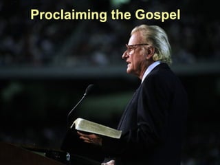 Proclaiming the Gospel 