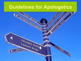 Guidelines for Apologetics 