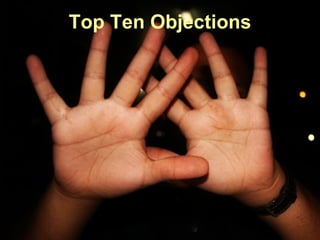 Top Ten Objections 