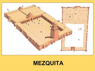MEZQUITA
 