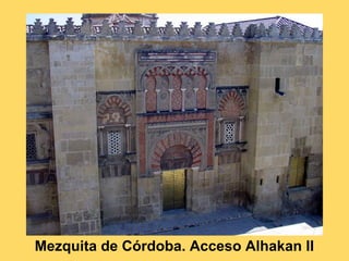 Mezquita de Córdoba. Acceso Alhakan II
 