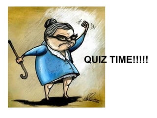 QUIZ TIME!!!!! 