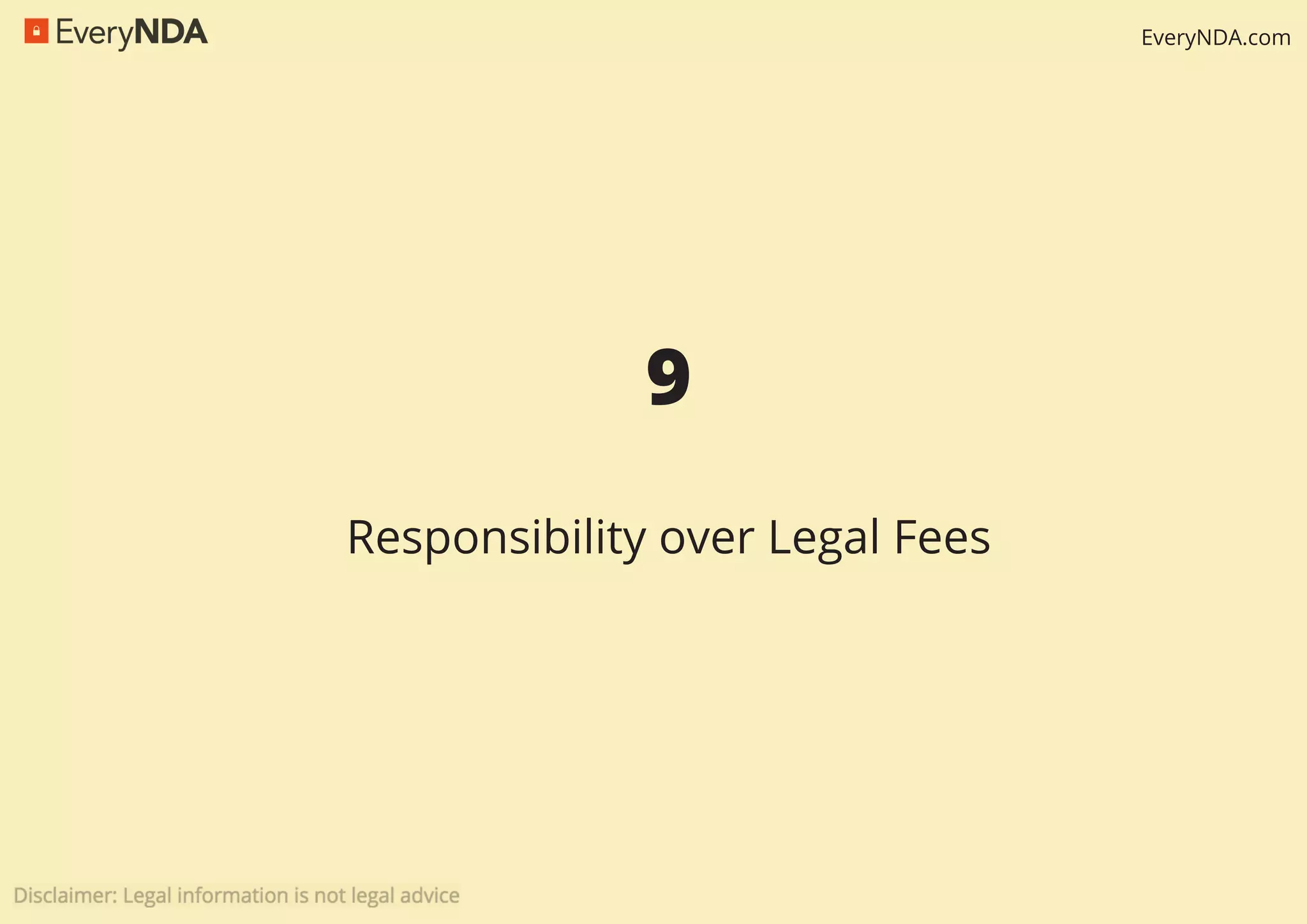 EveryNDA.com
9
Responsibility over Legal Fees
 
