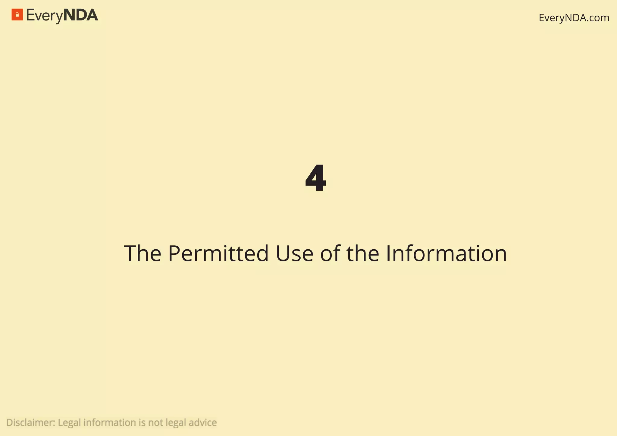 EveryNDA.com
4
The Permitted Use of the Information
 