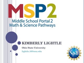KIMBERLY LIGHTLE Ohio State University [email_address]   
