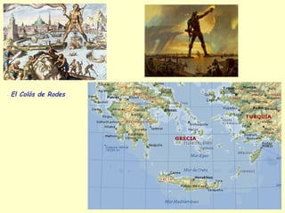 El Colós de Rodes
 