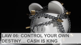Source: iStock 15www.bvp.com/cloud
LAW 06: CONTROL YOUR OWN
DESTINY… CASH IS KING
 