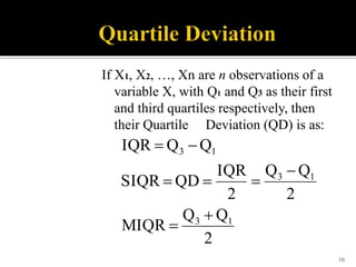 The commonly used measures of absolute dispersion are: 1. Range 2 ...
