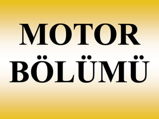 MOTOR
BÖLÜMÜ
MOTOR
BÖLÜMÜ
MOTOR
BÖLÜMÜ
MOTOR
BÖLÜMÜ
MOTOR
BÖLÜMÜ
MOTOR
BÖLÜMÜ
MOTOR
BÖLÜMÜ
MOTOR
BÖLÜMÜ
 
