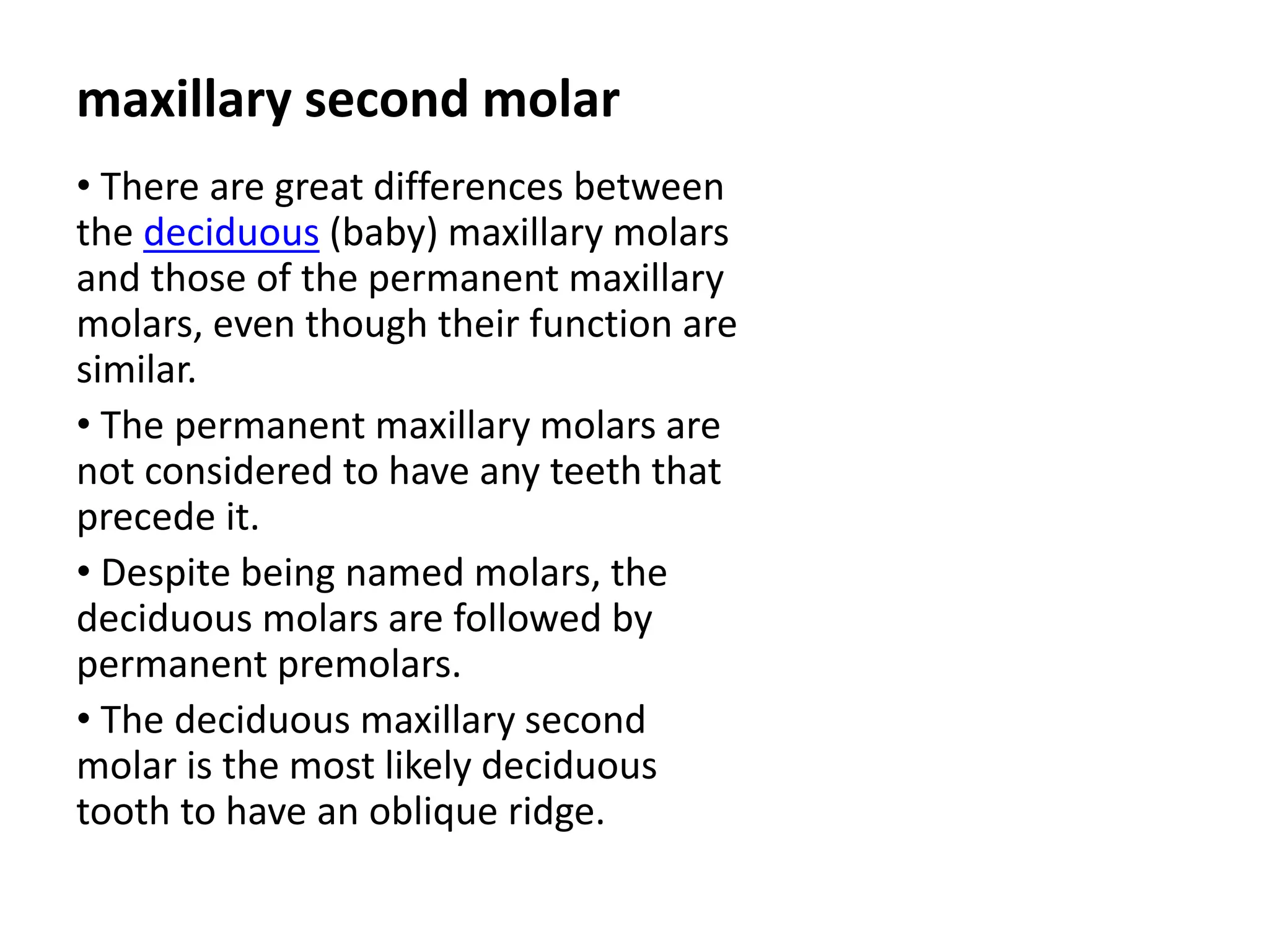 10 maxillary ( first , second , third ) molars . | PPTX