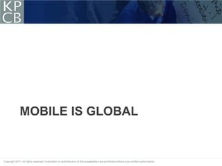 MOBILE IS GLOBAL
 